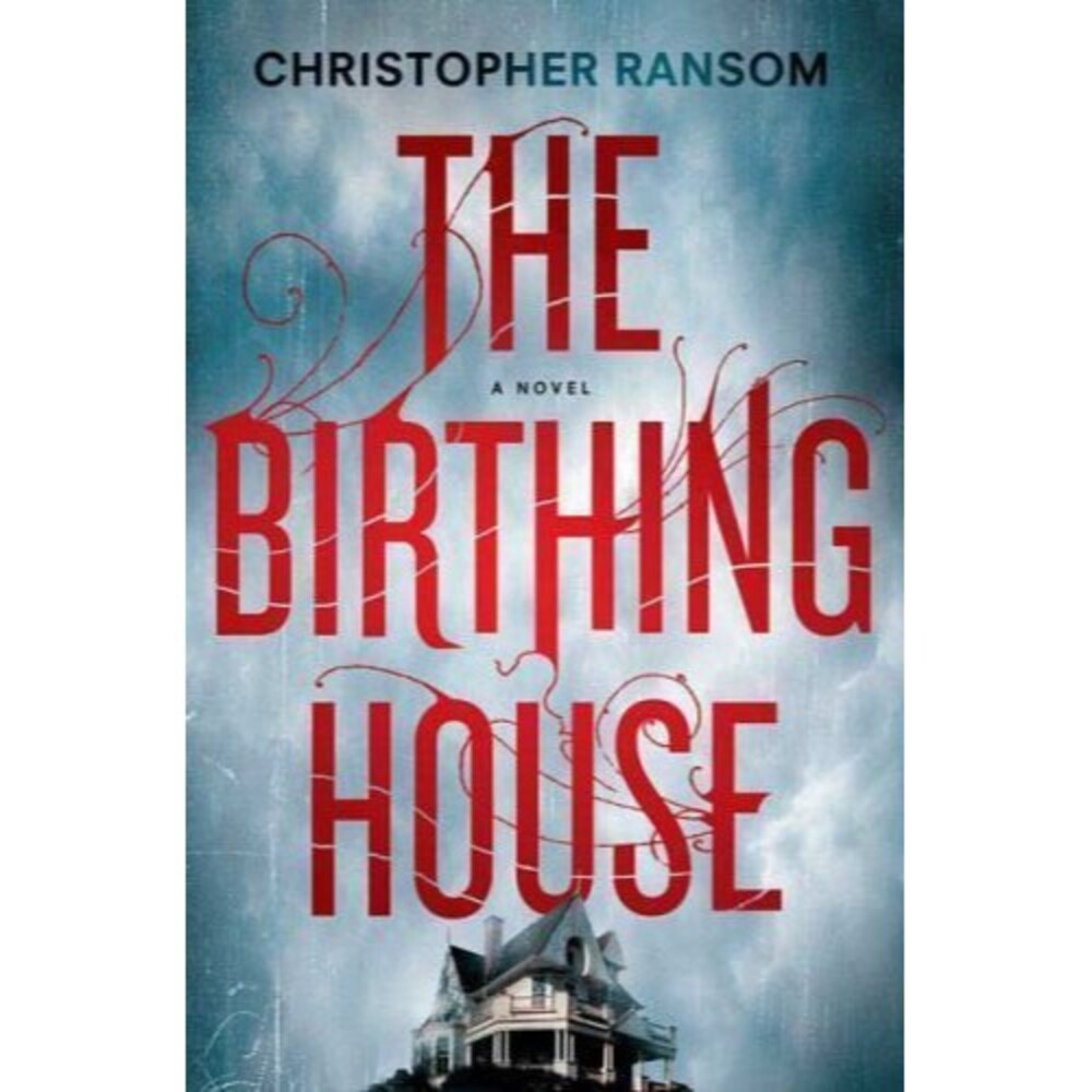 Birthing House by Christopher Ransom (2009, Hardcover)